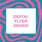 Digital Flyer Design